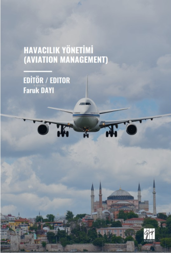 Havacılık Yönetimi (Aviation Management) | Faruk Dayı | Gazi Kitabevi