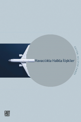 Havacılıkta Halkla İlişkiler | Nilüfer Canöz | Palet Yayınları