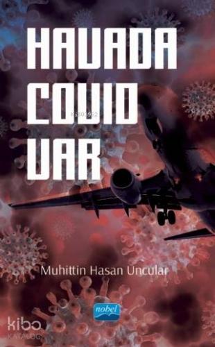 Havada Covid Var | Muhittin Hasan Uncular | Nobel Akademik Yayıncılık