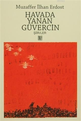 Havada Yanan Güvercin | Muzaffer İlhan Erdost | Onur Yayınları