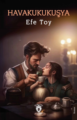 Havakukukuşya | Efe Toy | Dorlion Yayınevi