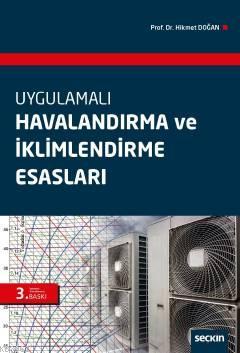 Havalandırma ve İklimlendirme Esasları | Hikmet Doğan | Seçkin Yayıncı