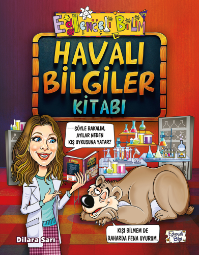 Havalı Bilgiler Kitabı | Dilara Sarı | Eğlenceli Bilgi Yayınları