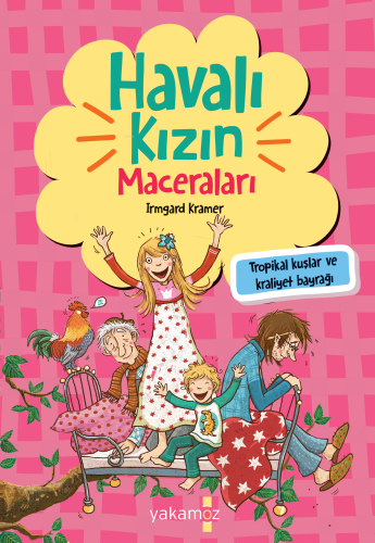 Havalı Kızın Maceraları ;Tropikal Kuşlar ve Kraliyet Bayrağı | Irmgard