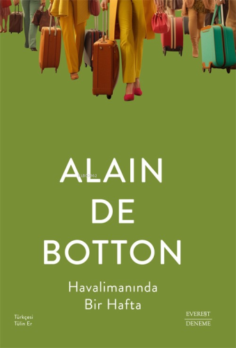 Havalimanında Bir Hafta | Alain De Botton | Everest Yayınları