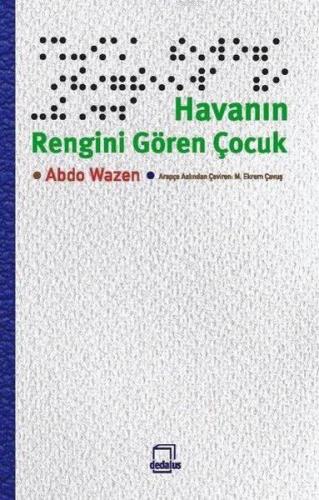 Havanın Rengini Gören Çocuk | Abdo Wazen | Dedalus Kitap