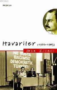 Havariler: (1972-1983) | Gün Zileli | İletişim Yayınları