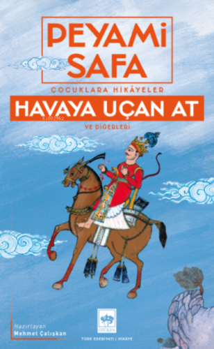 Havaya Uçan At Ve Diğerleri | Peyami Safa | Ötüken Neşriyat