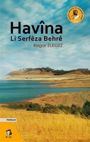 Havina Li Serfeza Behre | Rizgar Elegez | Dara Yayınları