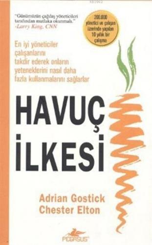 Havuç İlkesi | Adrian Gostick | Pegasus Yayıncılık