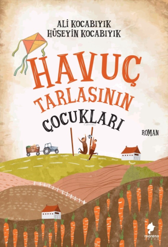 Havuç Tarlasının Çocukları | Ali Kocabıyık | Morena Çocuk