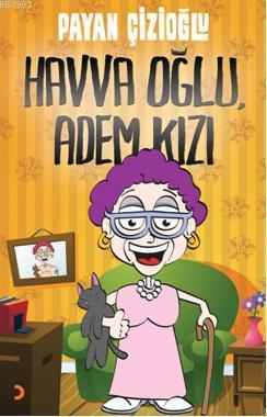 Havva Oğlu Adem Kızı | Payan Çizioğlu | Cinius Yayınları