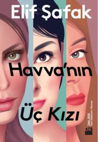 Havva'nın Üç Kızı (Ciltli) | Elif Şafak | Doğan Kitap