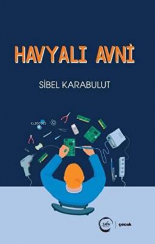 Havyalı Avni | Sibel Karabulut | Sıfır Yayınları