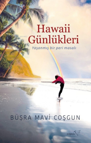 Hawaii Günlükleri | Büşra Mavi Coşgun | Müptela Yayınevi