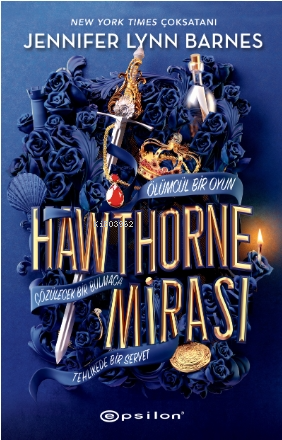 Hawthorne Mirası | Jennifer Lynn Barnes | Epsilon Yayınevi