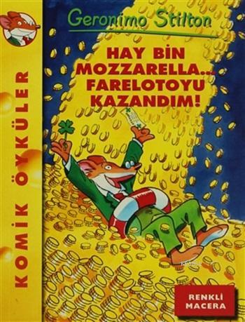 Hay Bin Mozzarella... Farelotoyu Kazandım!; Renkli Macera | Geronimo S