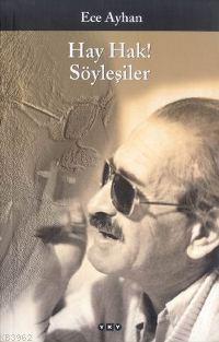 Hay Hak!;Söyleşiler | Ece Ayhan | Yapı Kredi Yayınları ( YKY )