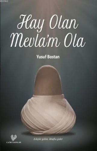 Hay Olan Mevla'm Ola | Yusuf Bostan | Çağrı Yayınları