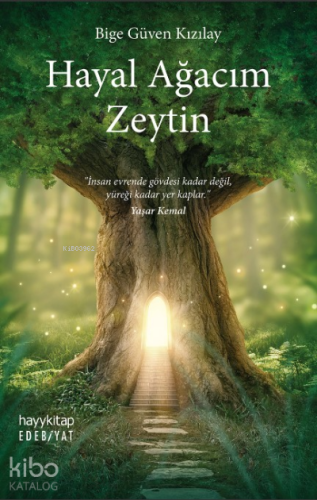 Hayal Ağacım Zeytin | Bige Güven Kızılay | Hayy Kitap