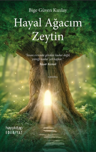 Hayal Ağacım Zeytin | Bige Güven Kızılay | Hayy Kitap