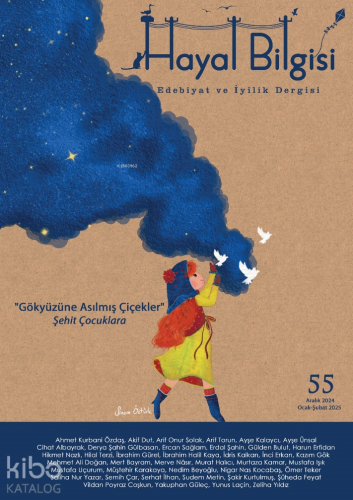 Hayal Bilgisi Edebiyat ve İyilik Dergisi;55.Sayı Aralık - Ocak - Şubat