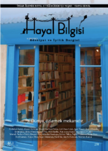 Hayal Bilgisi Sayı: 46;Edebiyat ve İyilik Dergisi | Kolektif | Hayal B