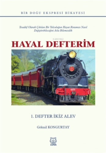 Hayal Defterim ;1. Defter İkiz Alev | Göknil Kongurtay | Luna Yayınlar