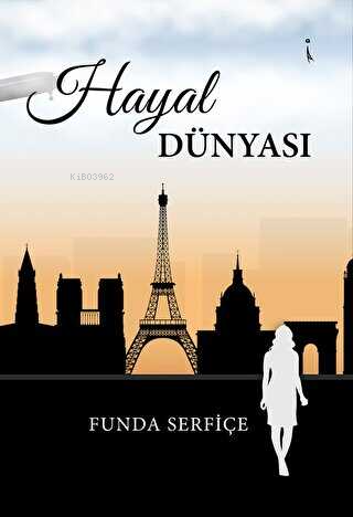 Hayal Dünyası | Funda Serfiçe | İkinci Adam Yayınları