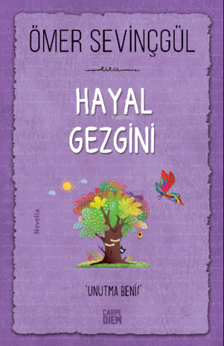 Hayal Gezgini | Ömer Sevinçgül | Carpe Diem Kitap