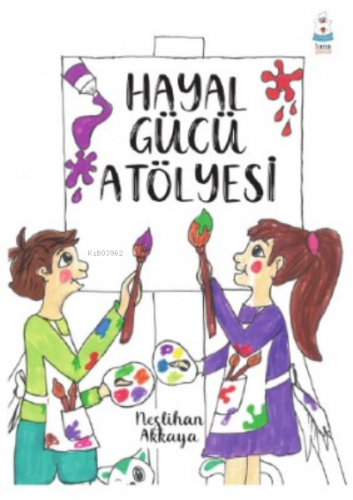 Hayal Gücü Atölyesi | Neslihan Akkaya | Luna Yayınları