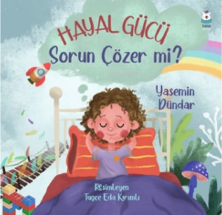 Hayal Gücü Sorun Çözer mi? | Yasemin Dündar | Luna Yayınları