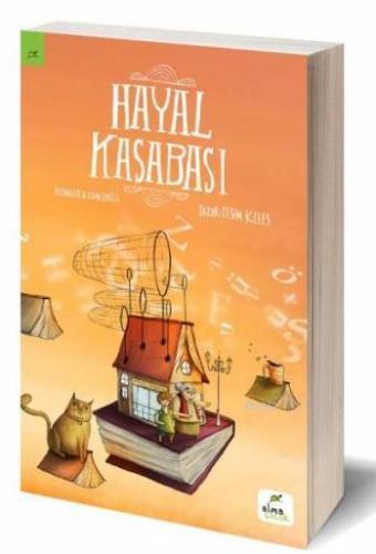 Hayal Kasabası | Yeşim Keleş | Elma Yayınevi