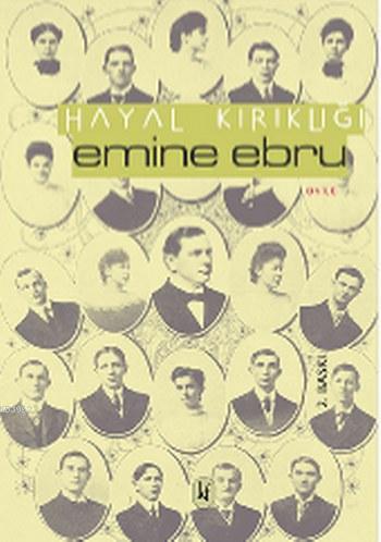 Hayal Kırıklığı | Emine Ebru | Kafekültür Yayıncılık