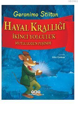 Hayal Krallığı - İkinci Yolculuk Mutluluğun Peşinde | Gerenimo Stilton