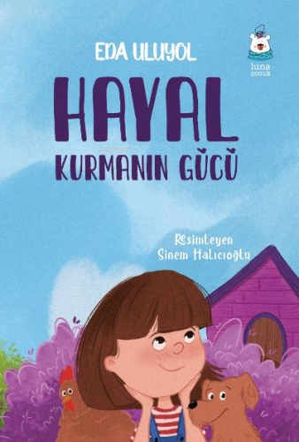 Hayal Kurmanın Gücü | Eda Uluyol | Luna Yayınları