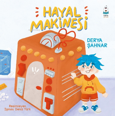 Hayal Makinesi | Derya Şahnar | Luna Yayınları