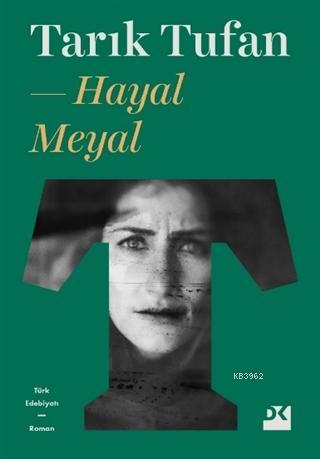 Hayal Meyal | Tarık Tufan | Doğan Kitap