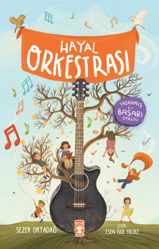 Hayal Orkestrası | Sezer Ortadağ | Timaş Çocuk