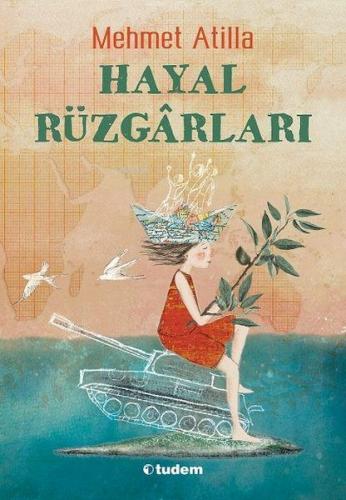 Hayal Rüzgârları | Mehmet Atilla | Tudem Yayınları - Kültür