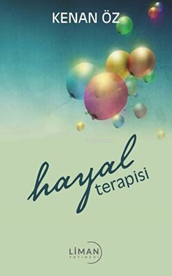 Hayal Terapisi | Kenan Öz | Liman Yayınevi