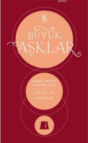 Hayal ve Hakikat; Büyük Aşklar Dizisi | Ahmet Mithat Efendi | Everest 