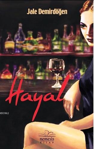 Hayal | Jale Demirdöğen | Nemesis Kitap