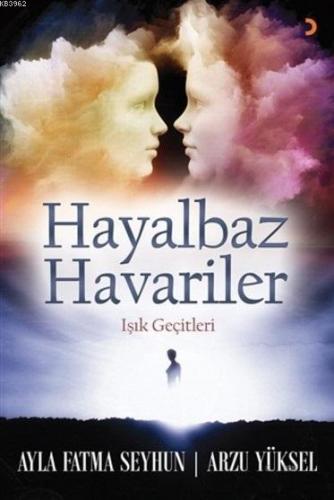 Hayalbaz Havariler | Arzu Yüksel | Cinius Yayınları