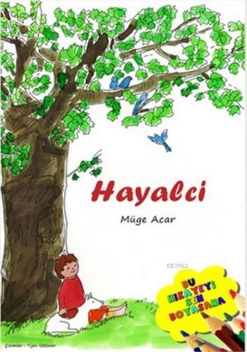 Hayalci; Bu Hikayeyi Sen Boyasana | Müge Acar | Sola Kidz