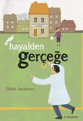 Hayalden Gerçeğe | Dilek Yardımcı | Tudem Yayınları - Kültür