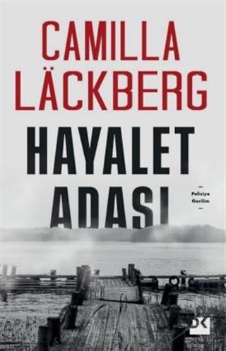 Hayalet Adası | Camilla Lackberg | Doğan Kitap