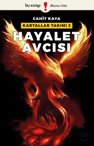 Hayalet Avcısı - Kartallar Takımı - 2 | Cahit Kaya | Bu Yayınevi