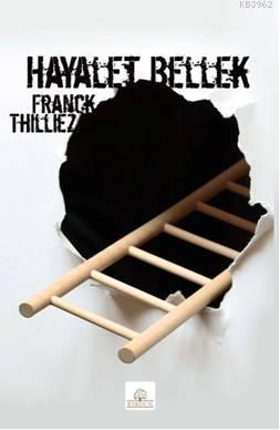 Hayalet Bellek | Franck Thilliez | Kyrhos Kitap