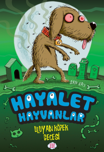 Hayalet Hayvanlar;Uluyan Köpek Gecesi | Sam Hay | Dokuz Çocuk